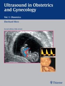 Ultrasound in Obstetrics and Gynecology : Volume 1: Obstetrics