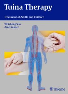 Tuina Therapy : Treatment of Adults and Children