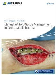 Manual of Soft-Tissue Management in Orthopaedic Trauma