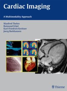 Cardiac Imaging : A Multimodality Approach