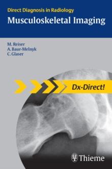 Musculoskeletal Imaging : Direct Diagnosis in Radiology