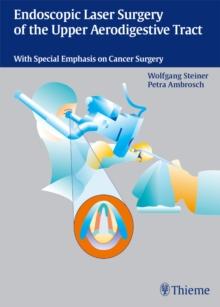 Endoscopic Laser Surgery of the Upper Aerodigestive Tract : With Special Emphasis on Cancer Surgery