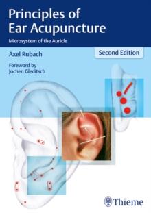 Principles of Ear Acupuncture : Microsystem of the Auricle