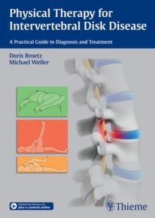 Physical Therapy for Intervertebral Disk Disease : A Practical Guide to Diagnosis and Treatment