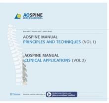 AO Spine Manual, Volume 1: Principles and Techniques; Volume 2: Clinical Applications