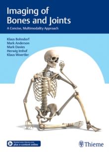 Imaging of Bones and Joints : A Concise, Multimodality Approach