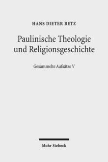 Paulinische Theologie und Religionsgeschichte : Gesammelte Aufsatze V