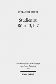 Studien zu Roem 13,1-7 : Paulus und der politische Diskurs der neronischen Zeit