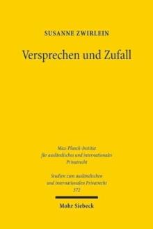 Versprechen und Zufall : Eine historisch-vergleichende Studie zur Gefahrtragung beim Kauf beweglicher Sachen im englischen und deutschen Recht