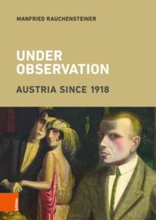 Under Observation : Austria since 1918