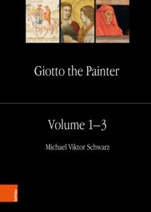 Giotto the Painter. Volume 1-3