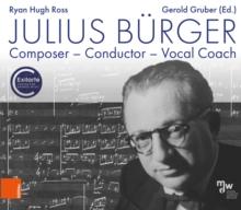 Julius Burger : Composer - Conductor - Vocal Coach