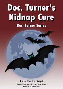 Doc. Turner's  Kidnap Cure : Doc. Turner Series