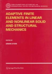 Adaptive Finite Elements in Linear and Nonlinear Solid and Structural Mechanics