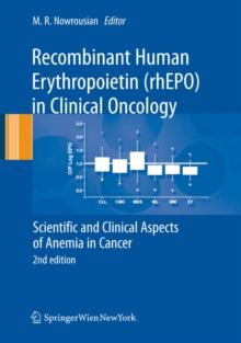 Recombinant Human Erythropoietin (rhEPO) in Clinical Oncology : Scientific and Clinical Aspects of Anemia in Cancer