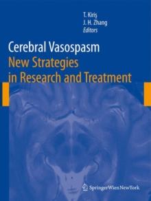 Cerebral Vasospasm : New Strategies in Research and Treatment