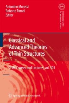 Classical and Advanced Theories of Thin Structures : Mechanical and Mathematical Aspects