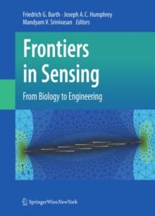 Frontiers in Sensing : From Biology to Engineering