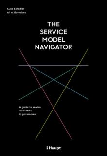 The Service Model Navigator : A guide to service innovation in government