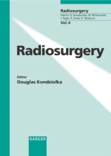 Radiosurgery : 5th International Stereotactic Radiosurgery Society Meeting, Las Vegas, Nev., June 2001.