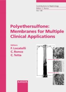 Polyethersulfone: Membranes for Multiple Clinical Applications