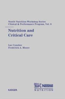 Nutrition and Critical Care : 8th Nestle Nutrition Workshop, Paris, September 2002.