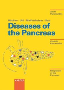 Diseases of the Pancreas : Acute Pancreatitis, Chronic Pancreatitis, Neoplasms of the Pancreas.