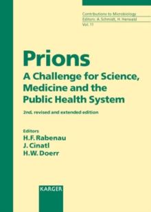 Prions : A Challenge for Science, Medicine and the Public Health System.