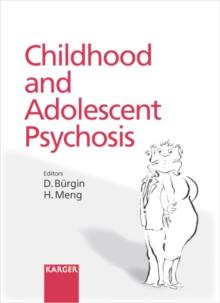 Childhood and Adolescent Psychosis