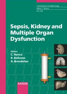 Sepsis, Kidney and Multiple Organ Dysfunction : 3rd International Course on Critical Care Nephrology, Vicenza, June 2004: Proceedings.