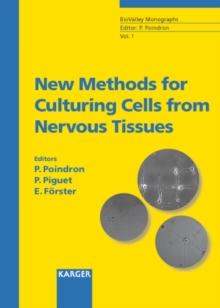 New Methods for Culturing Cells from Nervous Tissues