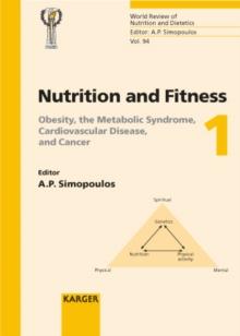 Nutrition and Fitness: Obesity, the Metabolic Syndrome, Cardiovascular Disease, and Cancer : 5th International Conference on Nutrition and Fitness, Athens, June 2004.