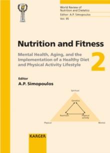 Nutrition and Fitness: Mental Health, Aging, and the Implementation of a Healthy Diet and Physical Activity Lifestyle : 5th International Conference on Nutrition and Fitness, Athens, June 2004.