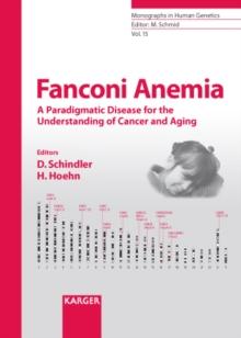 Fanconi Anemia : A Paradigmatic Disease for the Understanding of Cancer and Aging.