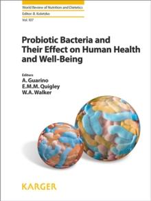 Probiotic Bacteria and Their Effect on Human Health and Well-Being