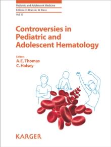 Controversies in Pediatric and Adolescent Hematology