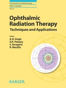 Ophthalmic Radiation Therapy : Techniques and Applications.