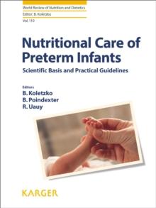 Nutritional Care of Preterm Infants : Scientific Basis and Practical Guidelines.