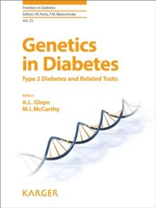 Genetics in Diabetes : Type 2 Diabetes and Related Traits.