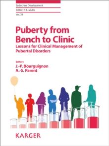 Puberty from Bench to Clinic : Lessons for Clinical Management of Pubertal Disorders.