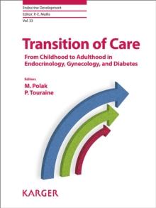 Transition of Care : From Childhood to Adulthood in Endocrinology, Gynecology, and Diabetes.