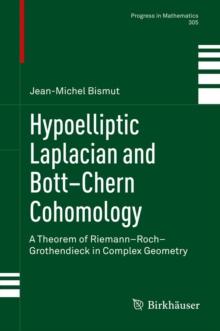 Hypoelliptic Laplacian and Bott-Chern Cohomology : A Theorem of Riemann-Roch-Grothendieck in Complex Geometry