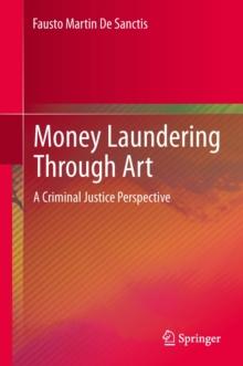 Money Laundering Through Art : A Criminal Justice Perspective