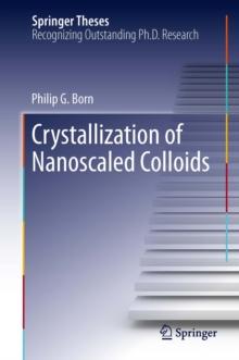 Crystallization of Nanoscaled Colloids