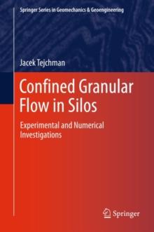 Confined Granular Flow in Silos : Experimental and Numerical Investigations