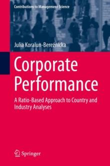 Corporate Performance : A Ratio-Based Approach to Country and Industry Analyses