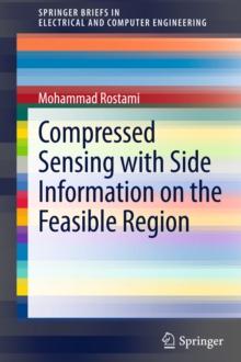 Compressed Sensing with Side Information on the Feasible Region