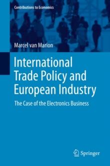 International Trade Policy and European Industry : The Case of the Electronics Business