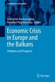 Economic Crisis in Europe and the Balkans : Problems and Prospects