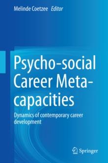 Psycho-social Career Meta-capacities : Dynamics of contemporary career development